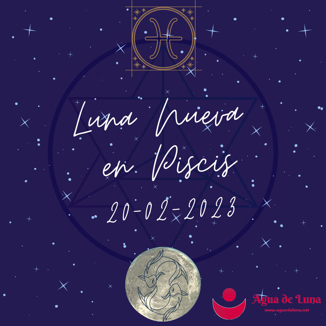 Luna Nueva en Piscis 20-02-2023