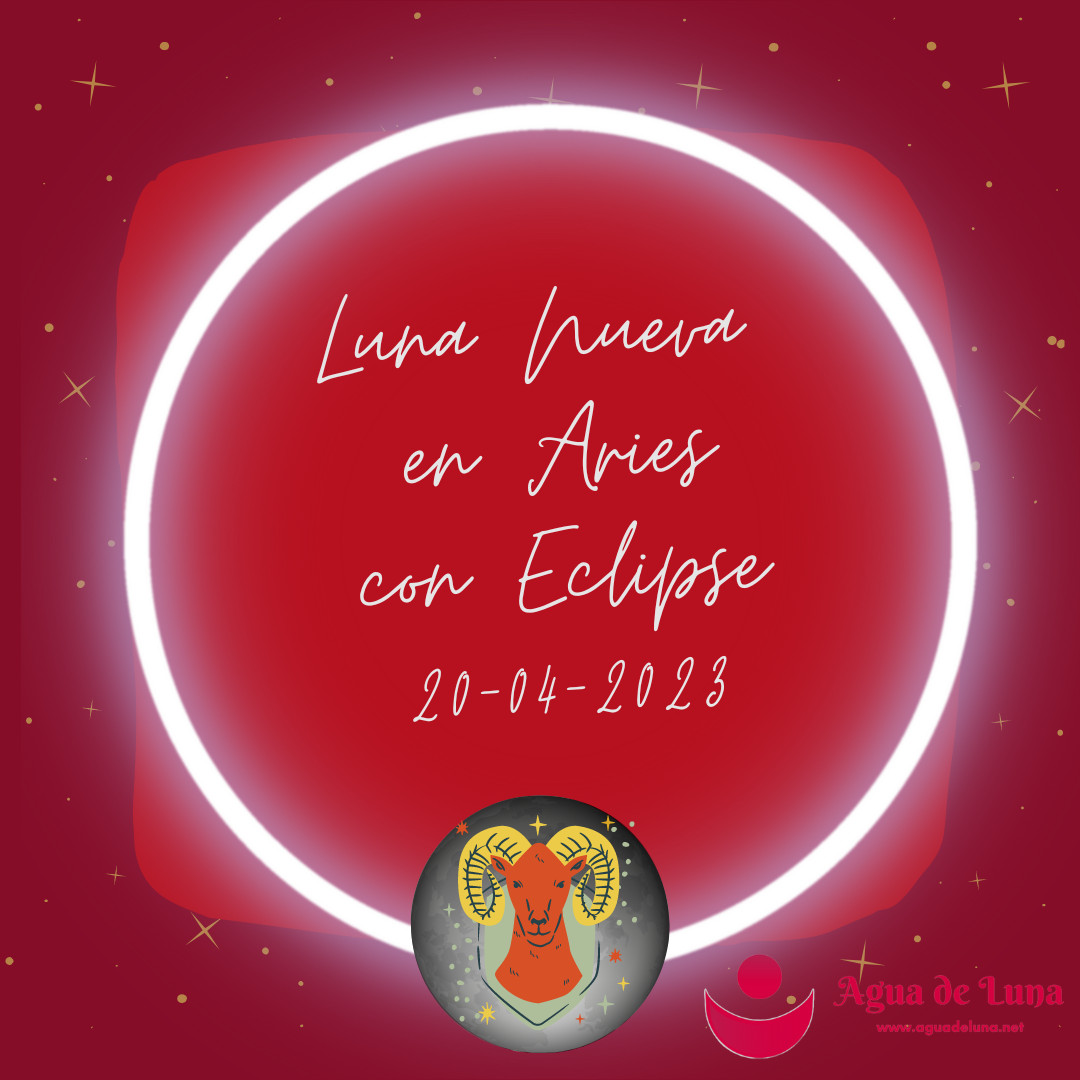 Segunda Luna Nueva en Aries con eclipse 20-04-2023