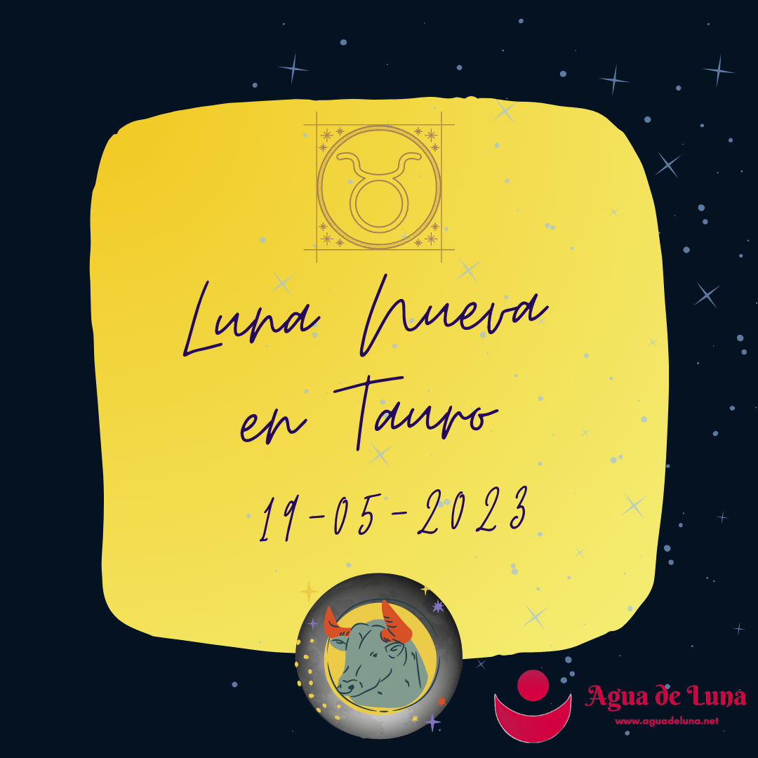 Luna Nueva en Tauro 19-05-2023